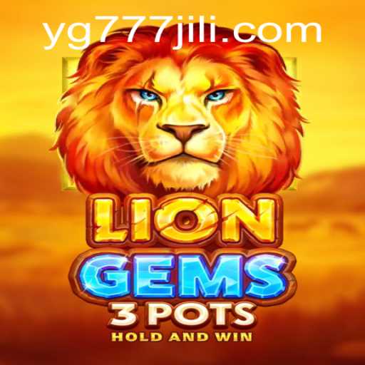 Exploring the Vibrant World of LionGems3pots: Unleash Your Fortune with YG777