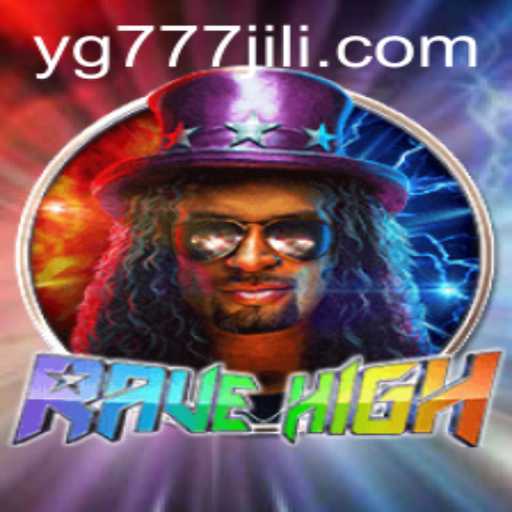 Experience the Thrills of RaveHigh with the YG777 Challenge