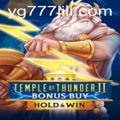 Temple of Thunder II Bonus Buy: An Immersive Gaming Experience with YG777